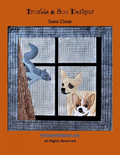 NAME: Sooo Close FROM: Trouble & Boo SKU: TB2852 FINISHED SIZE: Approx. 18 x 18 inches Item(s) shipped via USPS with tracking number Chihuahua Quilt Pattern, Dog Quilt Patterns Free, Free Quilt Patterns Printables, Window Background, Collage Quilts, Product Wall, Grey Squirrel, Wall Hanging Pattern, Raw Edge Applique