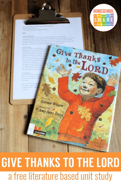 Give Thanks to the Lord Unit Study – Homeschool Share Unit Study Homeschool, Thanksgiving Unit Study, Homeschool Thanksgiving, Literature Unit Studies, Kindergarten Units, Unit Studies Homeschool, Thanksgiving School, Thanksgiving Books, Give Thanks To The Lord