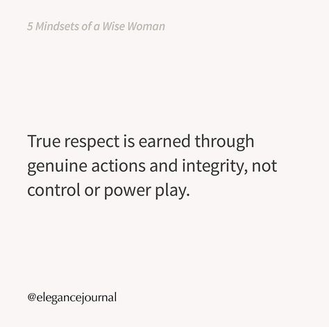 Quotes About Earning Respect, Respect Is Earned Quotes, Father Love Quotes, Respect Is Earned, Inspirtional Quotes, Healthy Mindset, Wise Women, Knowing Your Worth, Love Words