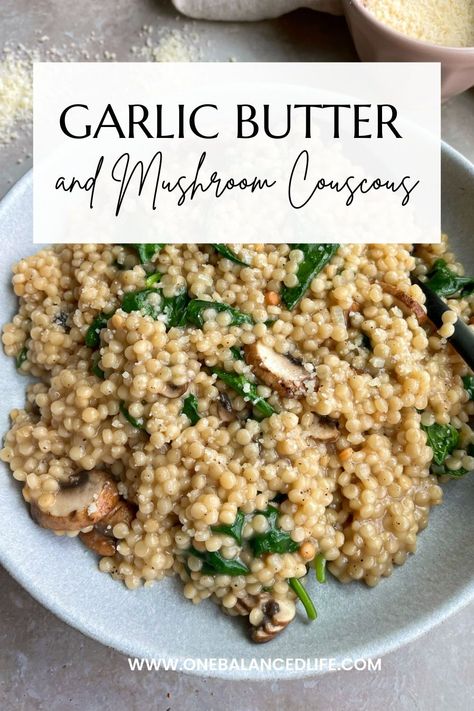 This Garlic Butter and Mushroom Couscous is creamy and delicious! Top it with any protein or serve as a side. Garlic Couscous, Mushroom Couscous, Pearl Couscous Recipes, Barley Recipes, Balanced Dinner, Apartment Meals, Balanced Lunch, Garlic Butter Mushrooms, Couscous Recipe