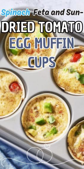 Easy Spinach Feta and Sun-Dried Tomato Egg Muffin Cups Muffin Tin Recipes Breakfast, Muffin Eggs, Eggs Cups, Muffin Cups Recipes, Eggs In Muffin Tin, Egg Muffin Cups, Tomato Egg, Egg Muffins Recipe, Egg Muffin