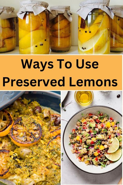 Ways To Use Preserved Lemons Using Preserved Lemons, How To Use Preserved Lemons, Moroccan Preserved Lemons, Preserving Lemons Recipes, Recipes With Preserved Lemons, Preserved Lemons Uses, What To Do With A Lot Of Lemons, What To Do With Extra Lemons, Extra Lemons What To Do With