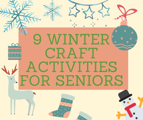 What comes after Remembrance Day, and before New Years celebrations? Tis the season to make Christmas decorations of course! In this list you’ll find a range of winter craft activities for seniors and those with Dementia in your care home. Read on and enjoy! Seniors Crafts Nursing Homes, Christmas Craft For Senior Citizens, Crafts For January For Seniors, Winter Crafts For Elderly, New Years Activities For Seniors, Winter Crafts For Senior Citizens, January Senior Activities, Rec Therapy Activities For Seniors, Easy Activities For Seniors