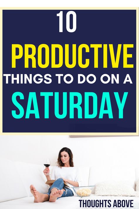 Lounging around with wondering what to do Saturdays? We're changing that. Click on the post to quick read things to do alone on a Saturdays|things to do at home|things to do when bored things to do alone|things to do on the weekend. #weekend #Saturday #sunday #thingstodowhenbored #productivethingstodo Things To Do On Saturday, Planner Quotes, Home Things, Things To Do Alone, What To Do When Bored, Things To Do At Home, Productive Things To Do, Habits Of Successful People, Weekend Activities