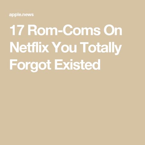 17 Rom-Coms On Netflix You Totally Forgot Existed Dance Sequence, Rom Coms, Romantic Comedies, Awkward Moments, Find Yourself, Romantic Comedy, In This Moment