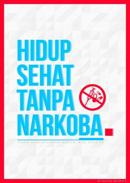 Hidup Sehat Tanpa Narkoba Hidup Sehat Hidup Poster