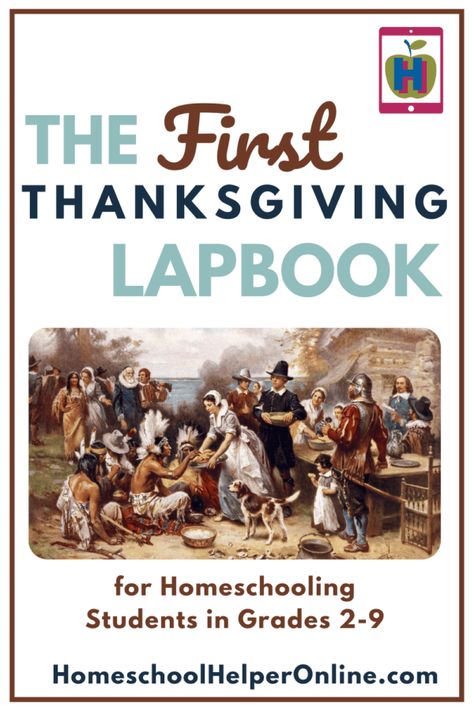 The First Thanksgiving Lapbook for Homeschool Students - Homeschool Helper Online Thanksgiving Unit Study, Homeschool Thanksgiving, Thanksgiving Writing Prompts, Thanksgiving Lesson Plans, Lap Book Templates, Thanksgiving Activities Preschool, Cranberry Thanksgiving, Homeschool Holidays, The First Thanksgiving