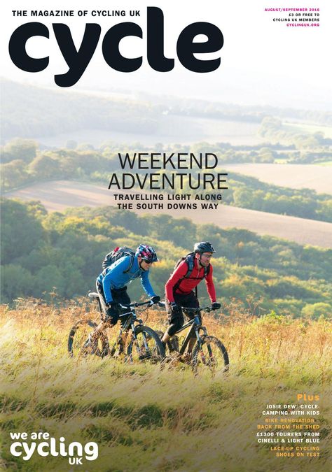 Cycling UK's Cycle magazine, August / September 2016 taster issue. Magazine Cover Ideas, Skate Photos, Cycling Posters, Bike Cover, Bike Camping, Motion Design Video, Annual Reports, Design Video, Cycling Shoes