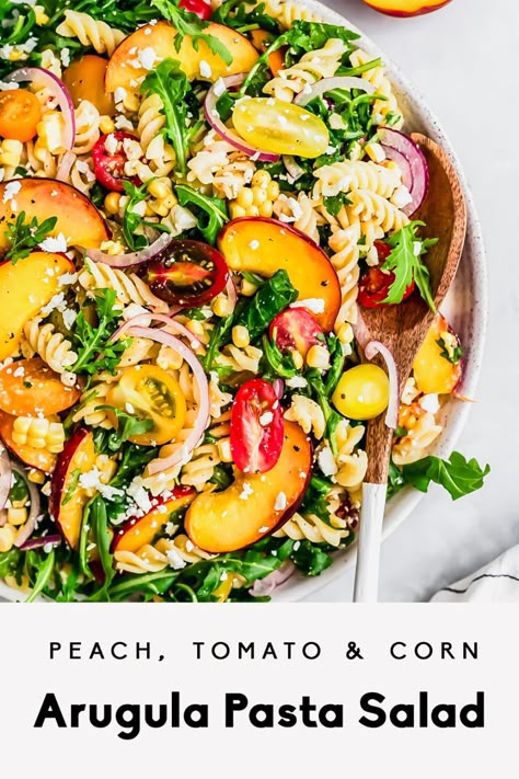 Peach Pasta Salad, Arugula Pasta Salad, Vegetarian Pasta Salad, Arugula Pasta, Corn Pasta, Ambitious Kitchen, Peach Salad, Summer Pasta Salad, Vegetarian Pasta