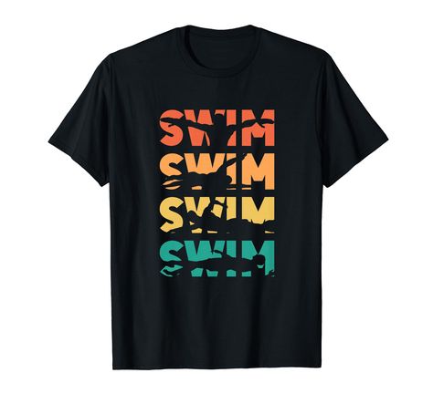 PRICES MAY VARY. This funny swimming swim team quote design reads "swim swim swim swim". The design features a swimming styles. Lightweight, Classic fit, Double-needle sleeve and bottom hem Swimming Styles, Swim Team Quotes, Quote Design, Swim Team, Swim Swim, Swim Fashion, Tshirt Design, Sweat Pants, Design Quotes