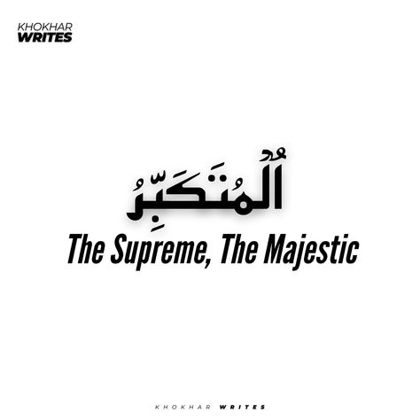 Al-Mutakabbir 👑 | The Supreme, The Majestic • 𝙔𝙤𝙪𝙩𝙪𝙗𝙚 𝘾𝙝𝙖𝙣𝙣𝙚𝙡 𝙡𝙞𝙣𝙠: https://www.youtube.com/@khokharwritess • 𝙈𝙐𝙎𝙏 𝙒𝘼𝙏𝘾𝙃 𝙅𝘼𝙕𝘼𝙆𝘼𝙇𝙇𝘼𝙃 ❤ -------------------------------------------------------------------------------- #khokharwritess #khokharwrites #islam #instagramreels #islamicreels #islamicquotes #islamicreminders #muslim #allah #quotes #quran #deen #followforfollowback #follower #following #AlMutakabbir #TheSupreme #TheMajestic #DivineGrandeur Islamic Quotes, Writing, Quotes