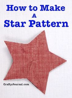 How to Make a Star Pattern by Crafty Journal Cowboys Quilt, Pop Can Crafts, Soda Can Crafts, Vintage Christmas Crafts, Christmas Craft Projects, Diy Crafts Home Decor, Fabric Stars, Diy Crafts Home, Star Diy