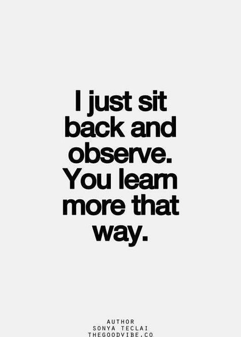 I do and i try and solve it all , and if i get the story wrong I will imaginé the scenario to be a vibrant and colorful one, full of complexities Inspirational Quotes Pictures, Intp, Sit Back, A Quote, Infj, The Words, Great Quotes, Picture Quotes, True Quotes