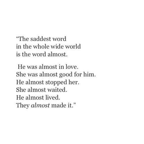 Embedded image Saddest Word, Memorable Quotes, Love Quotes For Her, Poem Quotes, Image Quotes, Thoughts Quotes, Meaningful Quotes, True Quotes, Quotes Deep