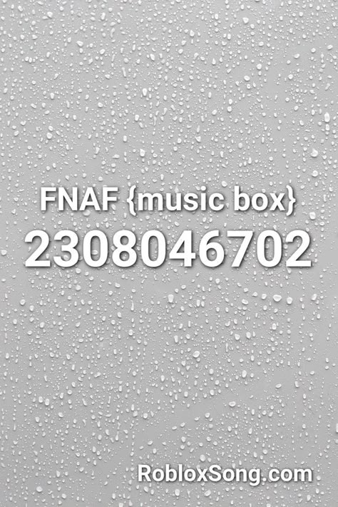 Fnaf {music Box} Roblox ID - Roblox Music Codes Bloxburg Fnaf Decals, Roblox Id Codes For Pictures Meme, Roblox Codes For Music, Fnaf Roblox Codes, Roblox Songs Id, Roblox Radio Codes, Bloxburg Fnaf Decals Codes, Mm2 Music Codes, Mm2 Radio Codes