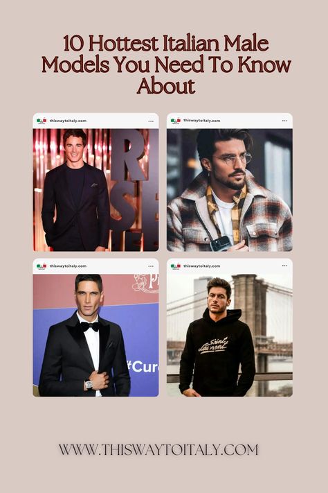 Here's the list of the top 10 hottest Italian male models . Italian Male Model, Modeling Industry, Italian Lifestyle, Italian Men, Men Model, Male Models, To Meet, Male Model, All Over The World