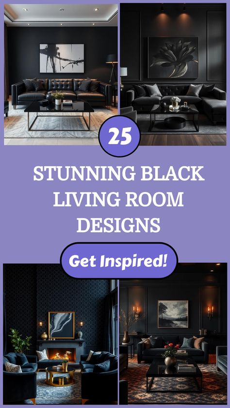 Collage of chic black living rooms with modern decor and elegant furniture. Black Media Room Ideas, Black Paint Living Room Walls, Black Family Room Ideas, Minimalist Dark Living Room, Black And Gray Living Room Ideas, Black Living Room Wall Ideas, Black Sectional Living Room Ideas, Black Couches Living Room Ideas, Black Contemporary Living Room