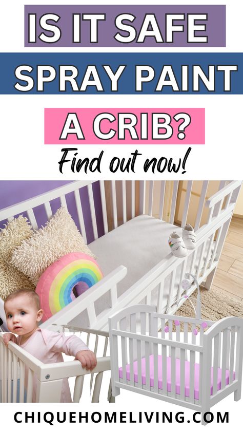 Curious about giving your baby's crib a DIY makeover? Dive into our guide on 'Is It Safe To Spray Paint A Crib?' Ensure a safe and stylish nursery by exploring tips, tricks, and expert advice on crib painting. Discover baby-friendly paint options and safety precautions to make your crib transformation a worry-free project. Pin this guide for future nursery endeavors and create a space that's both beautiful and secure. 🍼🖌️ #NurseryDIY #CribSafety #BabyRoomDecor Crib Painting, Painting A Crib, Baby Safe Paint, Wooden Crib, Crib Safety, Nursery Diy, Wooden Cribs, Stylish Nursery, Safety Precautions