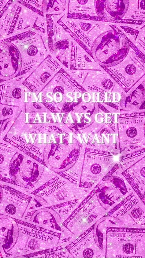 Money affirmation wallpaper • pink glitter aesthetic cash money Spoiled Wallpapers, Being Spoiled Aesthetic, All I Care About Is Money, I Always Get What I Want Quotes, Spoil Me Aesthetic, I Get What I Want Affirmation, Glitter Money Aesthetic Wallpaper, I Always Get What I Want Affirmation, I Always Get What I Want Wallpaper