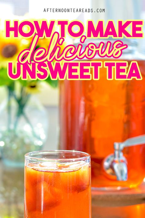 a large mason jar gallon dispenser in the background with some flowers. In front is half of a glass filled with iced tea. Text reads: how to make delicious unsweet tea Diy Ice Tea Healthy, Ice Tea Recipe Homemade Healthy, Unsweetened Iced Tea Recipes Homemade, Best Ice Tea Recipe, Perfect Iced Tea, Ice Tea Party Ideas, Diy Ice Tea Recipes, Easy Fruit Tea Recipes, How To Make Iced Tea At Home