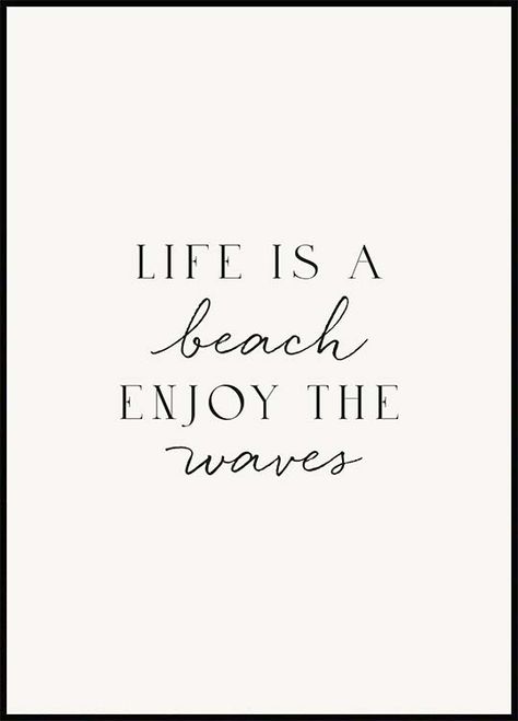 Life is a Beach Poster Life Is A Beach, Beach Posters, Beach Quotes, Perfection Quotes, Typography Quotes, Daily Inspiration Quotes, Positive Words, Quote Posters, Quote Prints