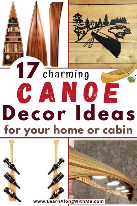 17 charming canoe decor ideas...great cabin decorating ideas or for your home if you like to canoe. Canoe Decoration Ideas, Canoe On Wall, Canoe Ideas Projects, Boat Paddle Ideas Wall Decor, Canoe Decor Ideas, Canoe Light Fixture, Fishing Cabin Decorating Ideas, Canoe Storage Ideas, River Decorating Ideas