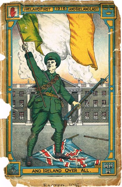 Lot 248 - 1916 Rising commemorative poster An Irish Volunteer, standing on a Union flag before the G.P.O. in 1916 Rising, Ireland 1916, Northern Ireland Troubles, Irish Independence, Easter Rising, Ireland History, Easter Week, Irish Tattoos, Union Flag