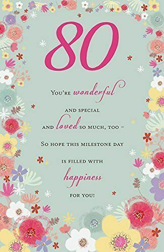 Wording on Front: 80 You're wonderful and special and loved so much, too- So hope this milestone day is filled with happiness for you! Inside Verse: Best wishes on your 80th birthday Finish: Matt, Glitter, Full colour insert Dimensions: 135 x 210mm   SHOP INC Happy 80th Birthday Wishes Aunt, Happy 80 Th Birthday Wishes, 80th Birthday Wishes Friends, 80th Birthday Greetings, Happy 80th Birthday Wishes For Her, Happy 80th Birthday Quotes, 80th Birthday Messages, Happy 80th Birthday Mom, Happy 80 Birthday Quotes