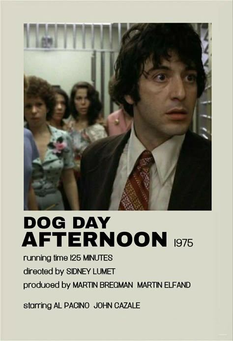 Al pacino
Tarde de perros 
Dog day afternoon
1975
Película
Movie Dog Day Afternoon Poster, Dog Day Afternoon Movie, Best Movies List, Movie Hacks, Classic Films Posters, Dog Day Afternoon, New Movies To Watch, Movie Club, Film Posters Minimalist