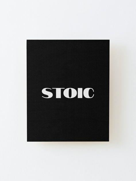 "stoic " Mounted Print by IdeasForArtists | Redbubble Stoic Logo, Philosophical Quotes About Life, Stoicism Quotes, Logo Poster, Philosophical Quotes, Branding Ideas, Wood Print, Letter Board, Quotes To Live By