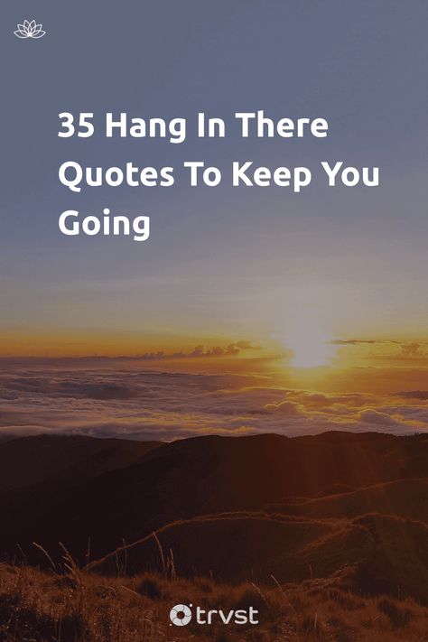 Hang tough with our wisdom-packed collection of Hang In There quotes! Discover resilience, positivity, and strength straight from the minds of notable achievers. Let these quotes reignite your determination and inspire those around - perfect for a pick-me-up or to give someone a boost they need. 🌿💪 #HangInThereQuotes #Inspiration #PositivityQuotes #Resilience #StrengthQuotes Encouraging Strength Quotes, Reassurance Quotes Life, Quotes On Hope And Strength, Resilience Quotes Strong Women, Make The Most Of Today Quotes, Quotes For Staying Positive, Slow And Steady Quotes Motivation, Positive Faith Quotes Strength, Inspirational Quotes For Men Strength