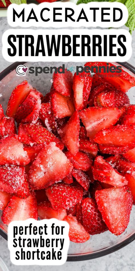 Make these macerated strawberries and add them to so many recipes. Use these strawberries as a topping for a shortcake. Add a dollop of whipped cream and a hard to resist dessert is made. #maceratedstrawberries #howtomake #maceratedstrawberriesrecipe #spendwithpennies Macerated Strawberries, Homemade Strawberry Sauce, Homemade Vanilla Ice Cream, Strawberry Shortcake Recipes, Shortcake Recipe, Spend With Pennies, Strawberry Topping, Kinds Of Desserts, Strawberry Sauce