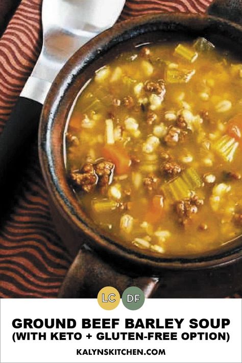 This comforting Ground Beef Barley Soup is a delicious stovetop dairy-free soup with ground beef that whole family will enjoy. This recipe as written has 9.9 net carbs, but see tips in this post if you want to make a version that's gluten-free and lower in carbs! [found on kalynskitchen.com] #GroundBeefSoup #BeefBarleySoup Gluten Free Beef Barley Soup, Ground Beef Barley Soup, Keto Beef Barley Soup, Ground Beef Barley Soup In Crockpot, Vegan Beef Barley Soup, Healthy Grains Recipes, Homemade Slow Cooker Beef & Barley Soup, Soup With Ground Beef, Beef Barley