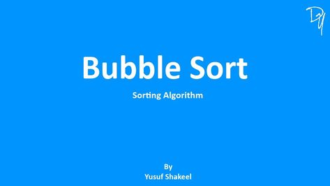 Bubble Sort, Step By Step Guide, Step Guide, Step By Step, Bubbles, Coding, Education, Quick Saves