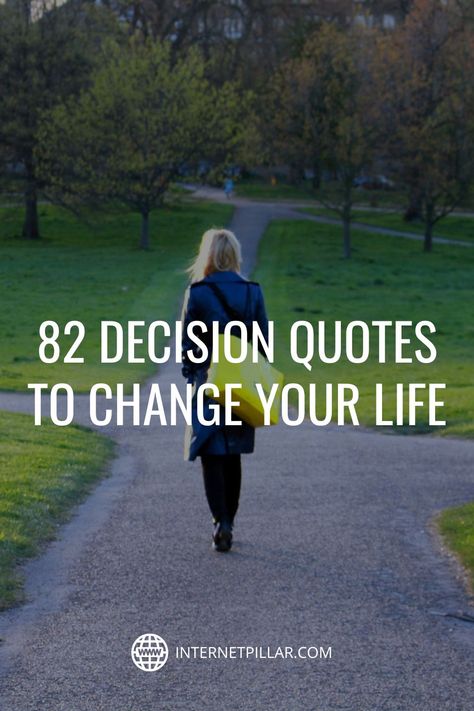 82 Decision Quotes to Change Your Life - #quotes #bestquotes #dailyquotes #sayings #captions #famousquotes #deepquotes #powerfulquotes #lifequotes #inspiration #motivation #internetpillar Decision Quotes Career, When Priority Changes Quotes, Make Good Decisions Quotes, Best Decision I Ever Made Quotes, Making Decisions Quotes Life, Quotes On Decisions, Making Hard Decisions Quotes Life, Quotes About Making Decisions, Difficult Decisions Quotes