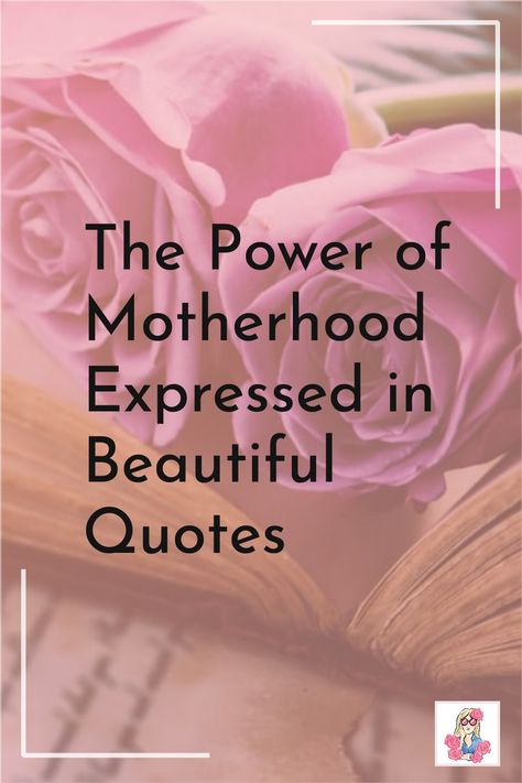 It's hard to find the right words to express the power of motherhood! This selection of quotes is an attempt to do just that. #motherhood #motherhoodinspiration #quotes #bestofquotes Quote On Motherhood, Spiritual Mom Quotes, Being Your Mother Quotes, Quotes On Motherhood Inspiration, Joy Of Motherhood Quotes, Short Mothers Day Poems Quotes, Powerful Mother Quotes, Inspirational Motherhood Quotes, New Motherhood Quotes