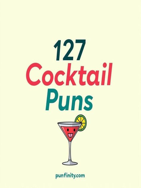 cocktail puns Cocktail Puns Funny, Alcohol Puns Funny, Drinking Sayings Funny, Cute Drinking Quotes, Cocktail Jokes, Cocktail Puns, Drinking Puns, Alcohol Puns, Pun Names