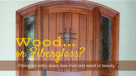 Fiberglass vs wood entry door Stained Front Door, Wood Entry Door, Fiberglass Front Door, Fiberglass Entry Doors, Stained Doors, Wood Entry Doors, Wood Exterior Door, Wood Front Doors, Fiberglass Door