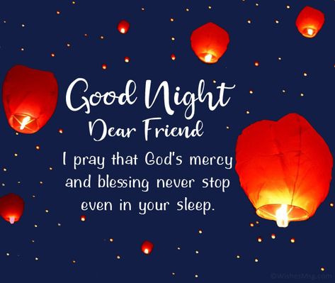 Good Night Dear Friend, Have A Blessed Night, Prayer Message, Good Night Prayer Quotes, Good Night Dear, Blessed Night, Messages For Friends, Gods Mercy, Good Night Prayer