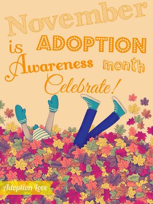 National Adoption Day, National Adoption Month, China Adoption, Down's Syndrome, Adoption Awareness, Adoption Quotes, International Adoption, Homeschool Fun, Open Adoption