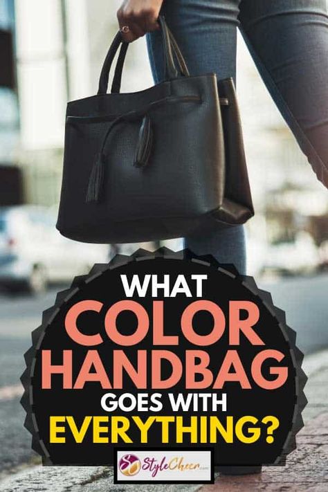 What Color Handbag Goes With EVERYTHING? - StyleCheer.com Best Handbags Everyday, Womens Handbags Popular, Handbags For Women Over 50, Purses And Handbags 2023 Trends, Purse That Goes With Everything, Latest Purses Womens Fashion, Women's Handbags, Ladies Handbags Black, Pocketbooks Handbags