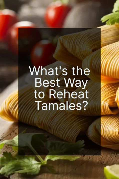 Don't let those delicious tamales go to waste! 🤤 Check out these 5 great ways to reheat tamales and enjoy them just as much as the first time. 🌯😍 How To Reheat Tamales, Hot Tamales, Steamer Basket, Melty Cheese, Corn Husk, Mold Growth, Dinner Dishes, Shredded Cheese, Healthy Cooking