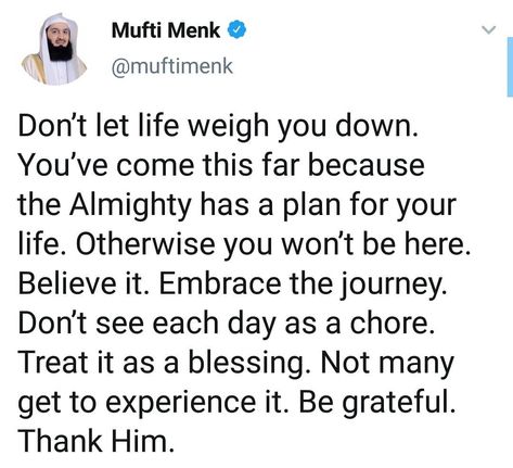 Mufti Menk Quotes, Deep Life Quotes, Aa Quotes, Prophet Muhammad Quotes, Mufti Menk, Islamic Nasheed, Ramadan Day, Muhammad Quotes, Islamic Reminders