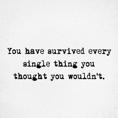 Surviving Quotes Inspiration, Disappointed Quotes Life, You Will Survive Quotes, Quotes Surviving, You Survived Quotes, I Have Survived Quotes, Quote About Surviving, You Survived, Quotes Survive Life