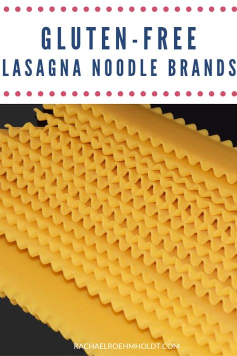 Gluten-free Lasagna Noodles - Rachael Roehmholdt Gluten Free Pasta Dough, Gluten Free Lasagna Recipe, Gluten Free Lasagna Noodles, Gluten Free Vegetables, Low Carb Gluten Free Recipes, Gluten Free Brands, Gluten Free Lasagna, How To Make Lasagna, Vegan Lasagna