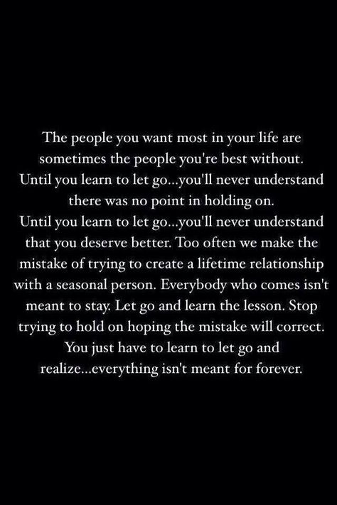 The people you want most in your life are sometimes the people you're best without. Trent Shelton, Learning To Let Go, Quotes Thoughts, You Deserve Better, It Goes On, Lessons Learned, Note To Self, The Words, Great Quotes