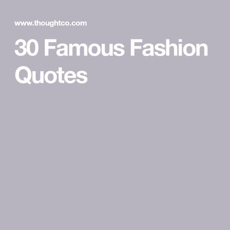 30 Famous Fashion Quotes The Devil Wears Prada Quotes, Fashion Statement Quotes, Quotes About Style, Funny Fashion Quotes, Famous Women Quotes, Quotes About Fashion, Fashionista Quotes, Famous Fashion Quotes, Modern Quotes