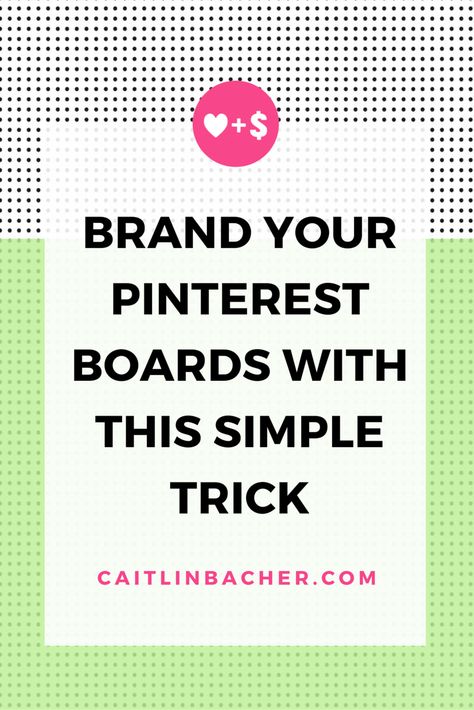 Brand Your Pinterest Boards With This Simple Trick | Caitlin Bacher This is so easy. You have to read it. Blog Titles, Pinterest Profile, Pinterest Marketing Strategy, Pinterest Strategy, Pinterest For Business, Best Practice, Media Strategy, Blog Traffic, Social Media Strategies