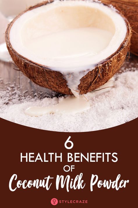 6 Health Benefits Of Coconut Milk Powder Benefits Of Coconut Milk, Coconut Milk Benefits, Best Coconut Oil, Benefits Of Coconut, Coconut Benefits, Coconut Milk Recipes, Coconut Health Benefits, Dry Coconut, Coconut Milk Powder