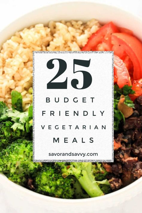 Cheap Vegetarian Meals, Budget Friendly Meals, Becoming Vegetarian, Healthy Vegetarian Dinner, Vegetarian Meal Plan, Quick Vegetarian Meals, Meals To Make, Vegetarian Meal Prep, Best Vegetarian Recipes